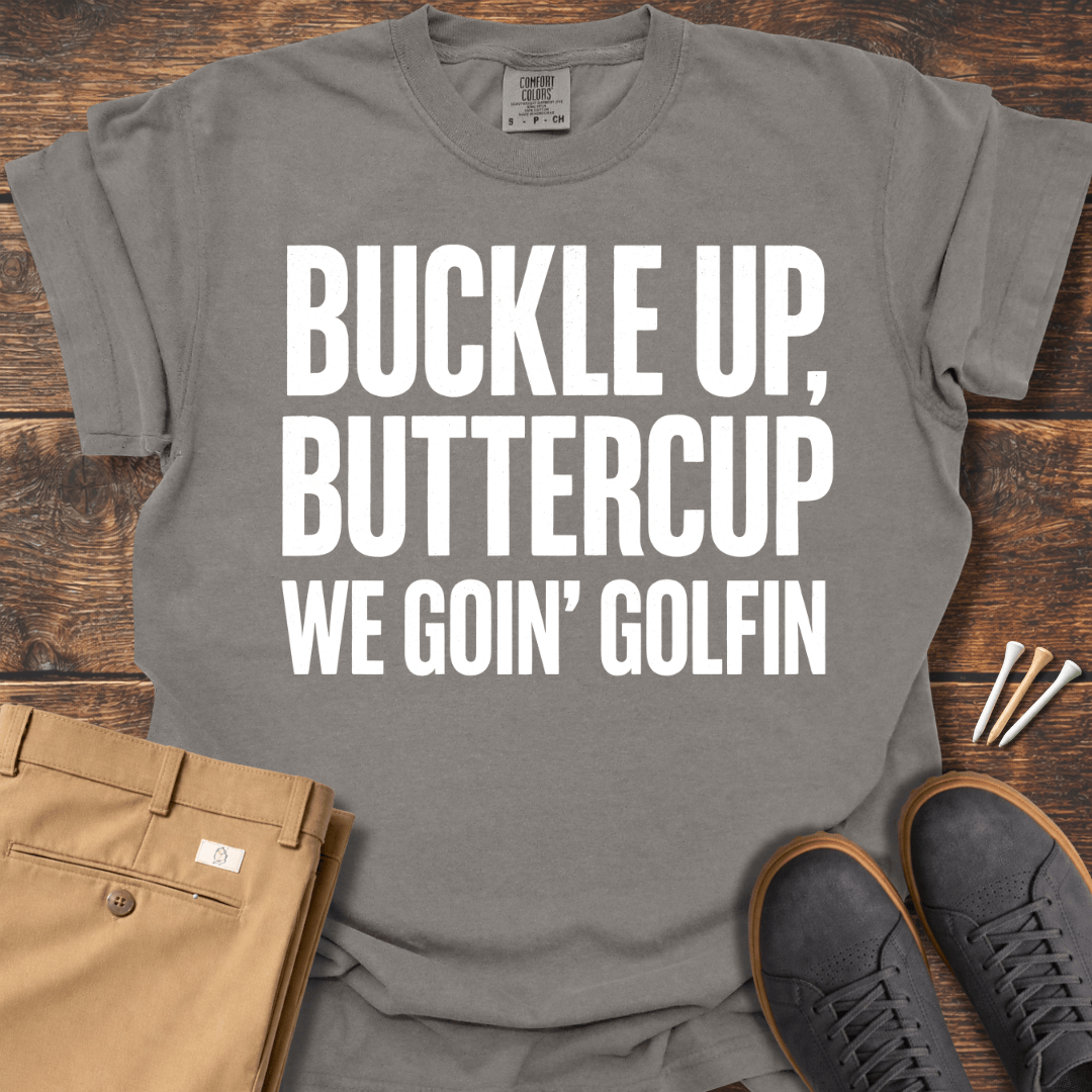 Buckle Up T Shirt