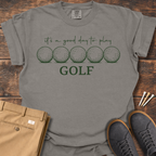 Good Day To Play T Shirt