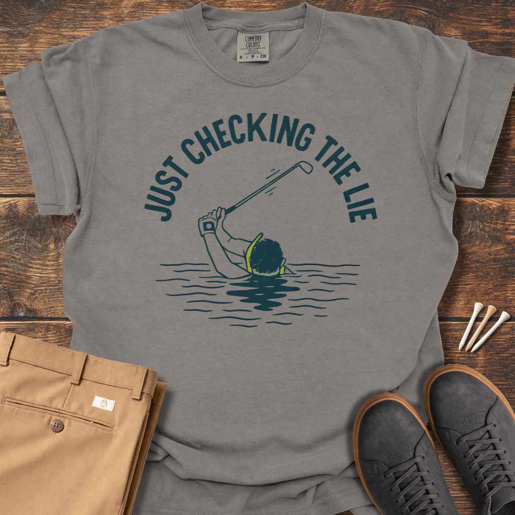Checking The Lie T Shirt