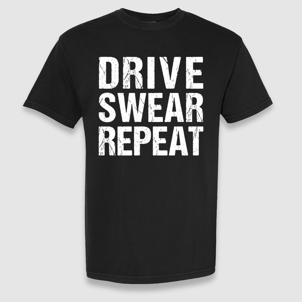 Drive Swear Repeat Tee