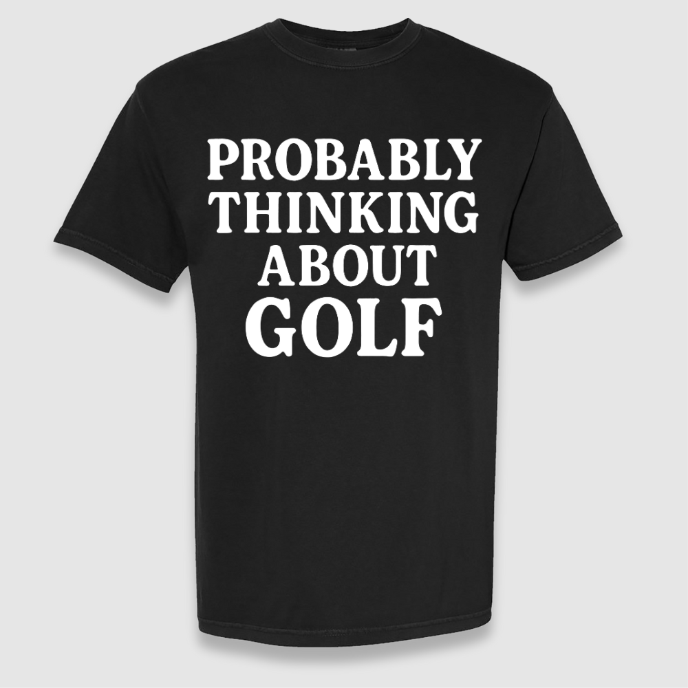 Thinking About Golf T Shirt