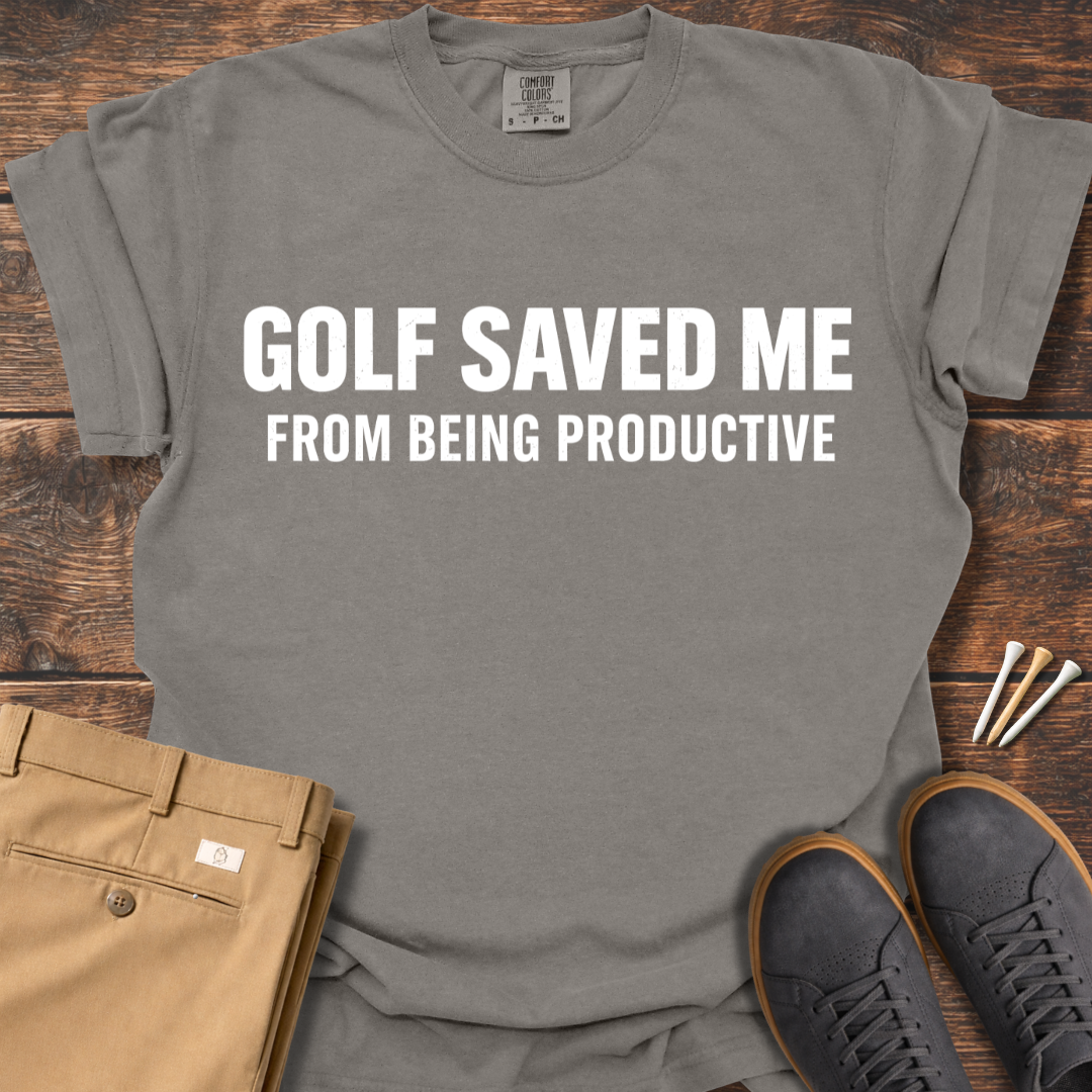 Golf Saved Me T Shirt