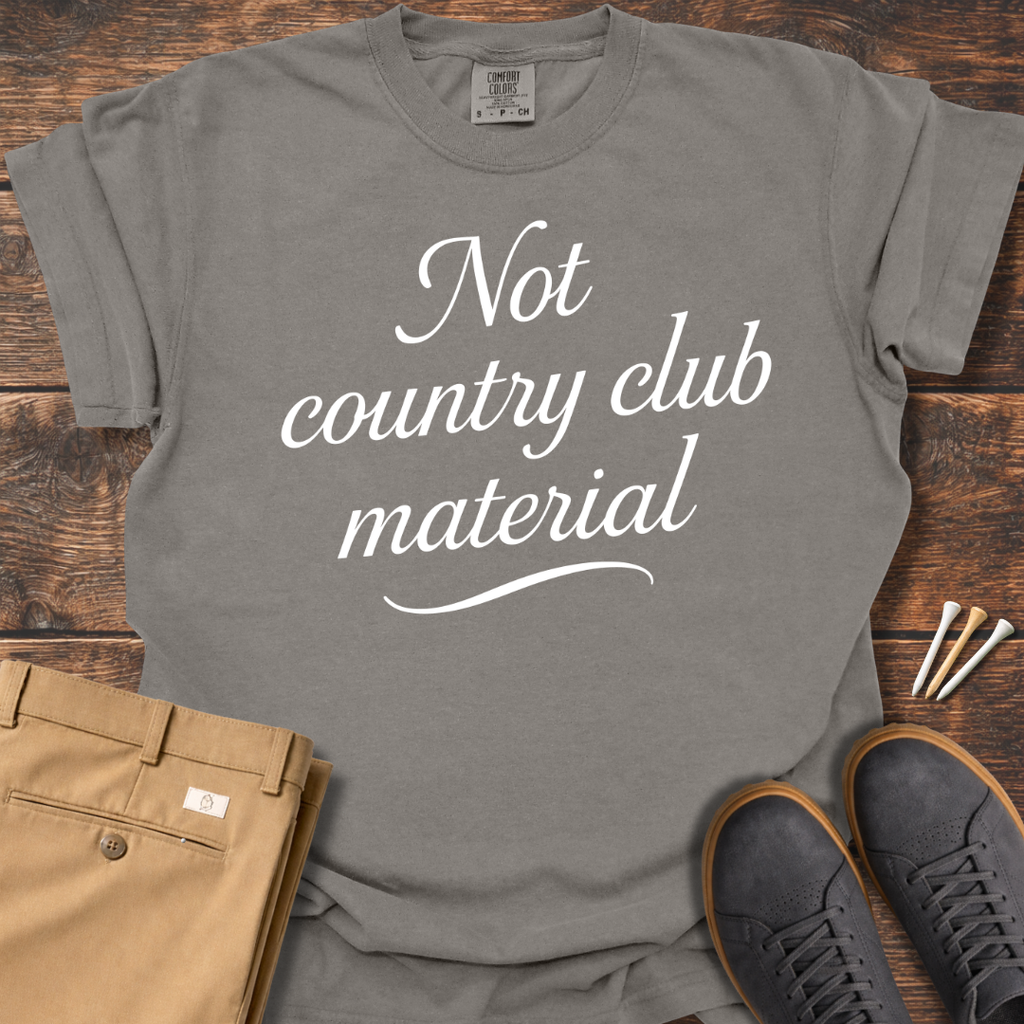 Not Country Club T Shirt