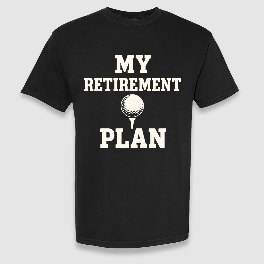 Retirement Plan Tee