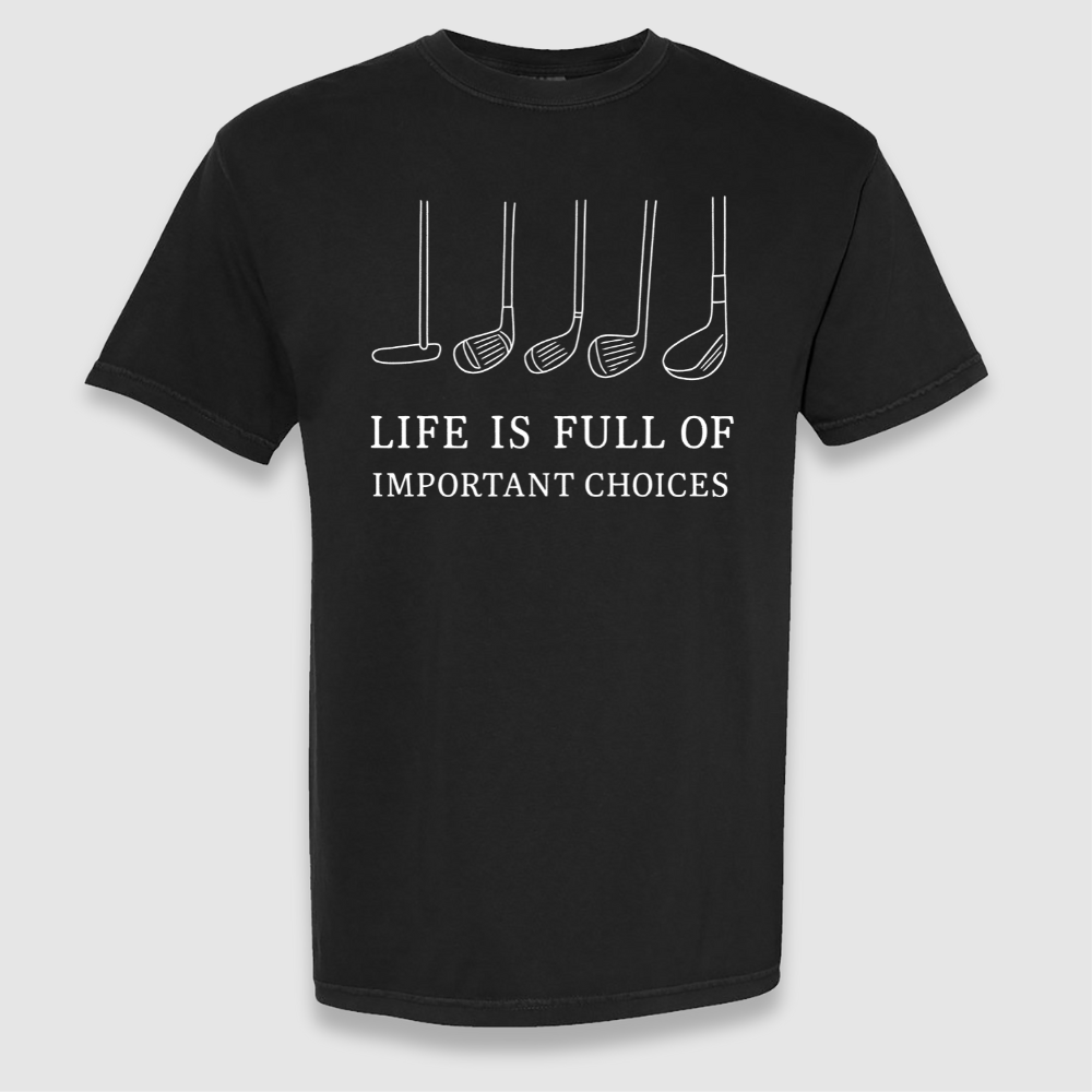 Important Choices T Shirt