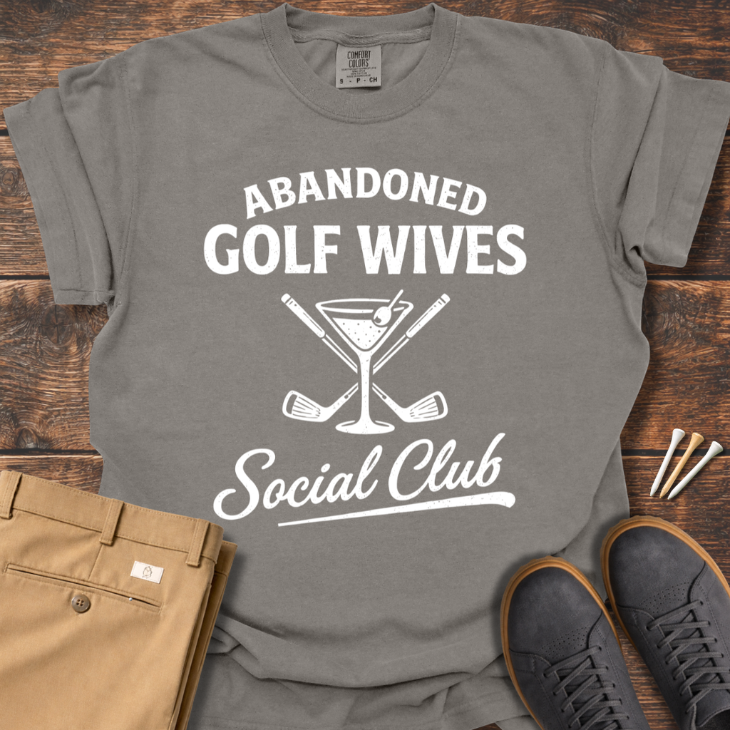 Abandoned Golf Wives T Shirt