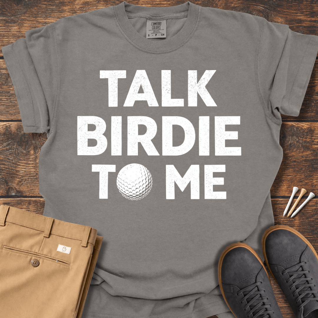 Talk Birdie T Shirt