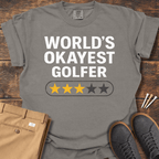 World's Okayest Golfer T Shirt