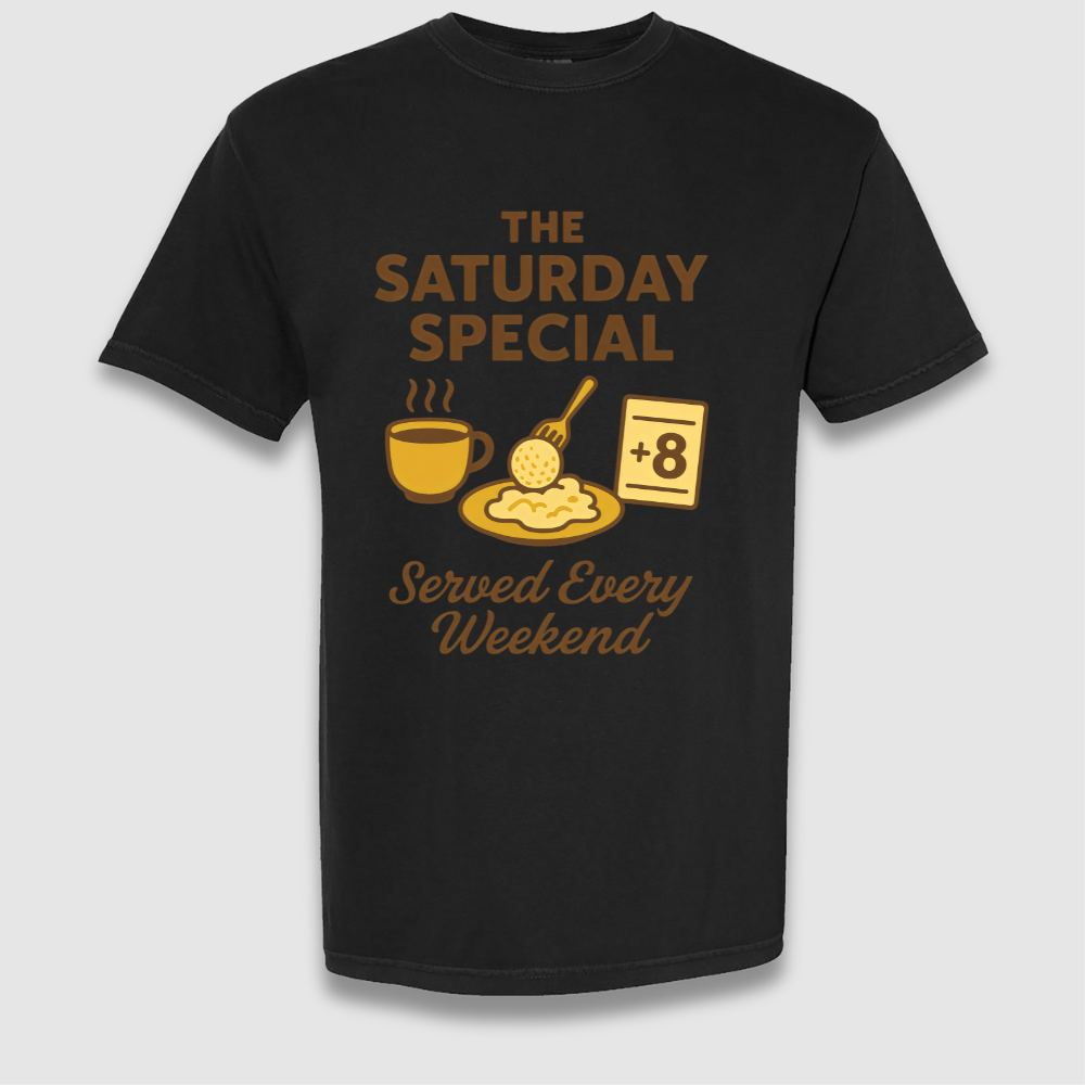 Saturday Special T Shirt