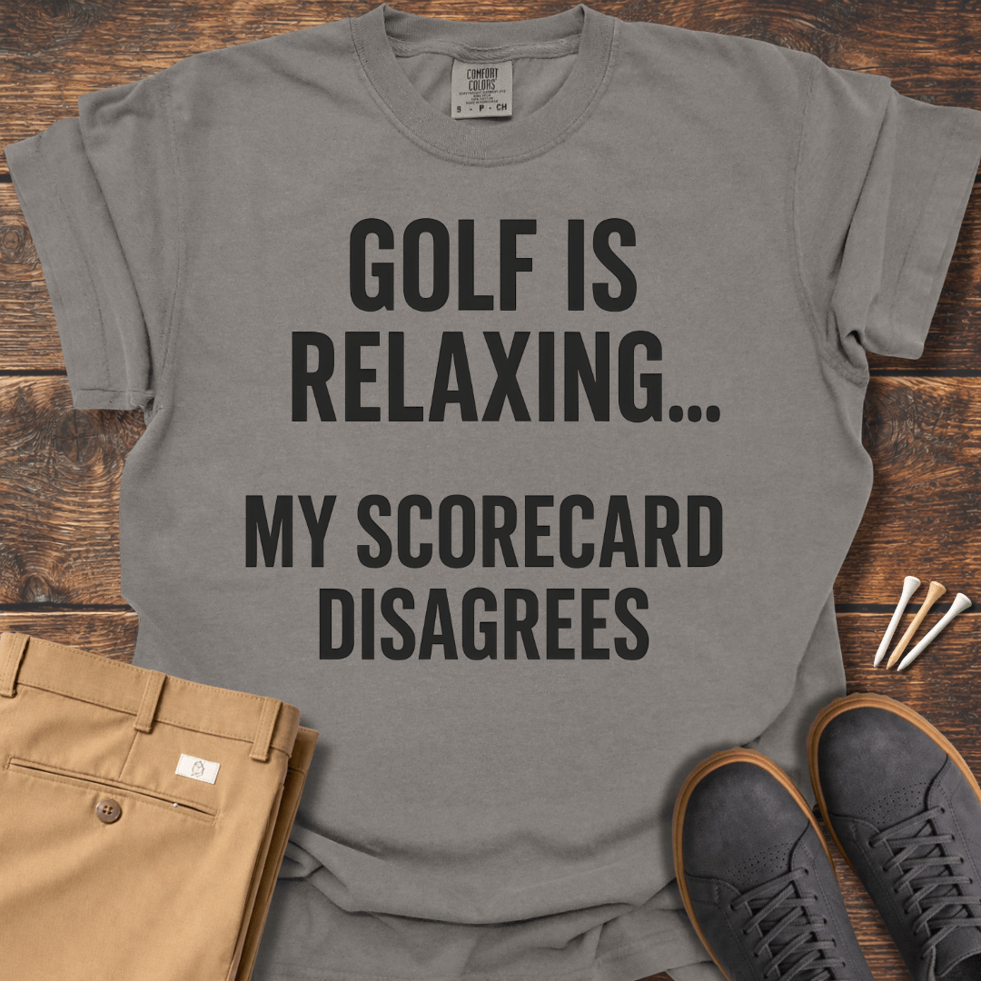 Golf Is Relaxing T Shirt