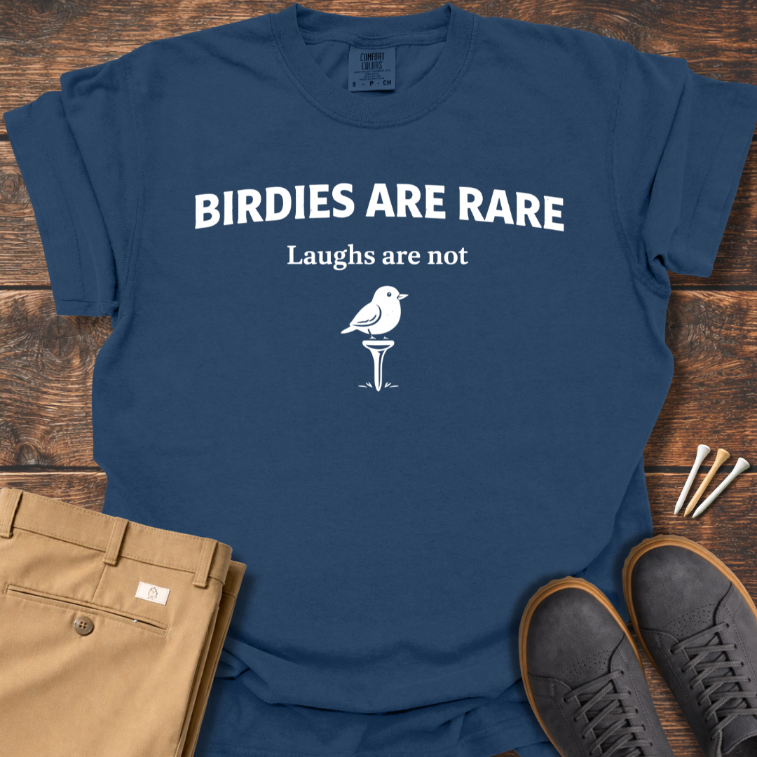 Birdies Are Rare T Shirt
