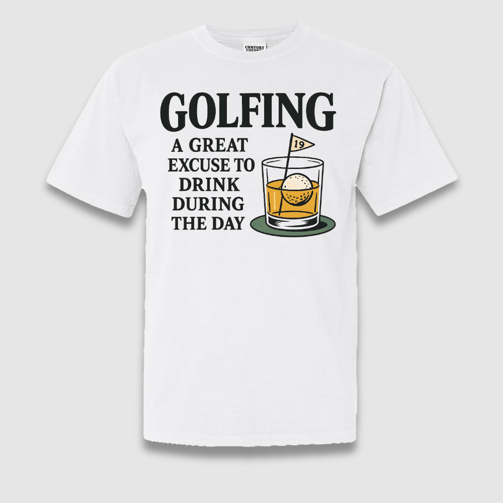 A Great Excuse T Shirt