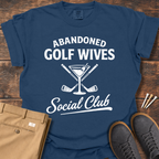 Abandoned Golf Wives T Shirt
