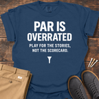 Par Is Overrated (White) T Shirt