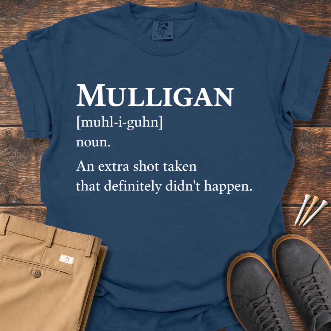 Mulligan Defintion T Shirt