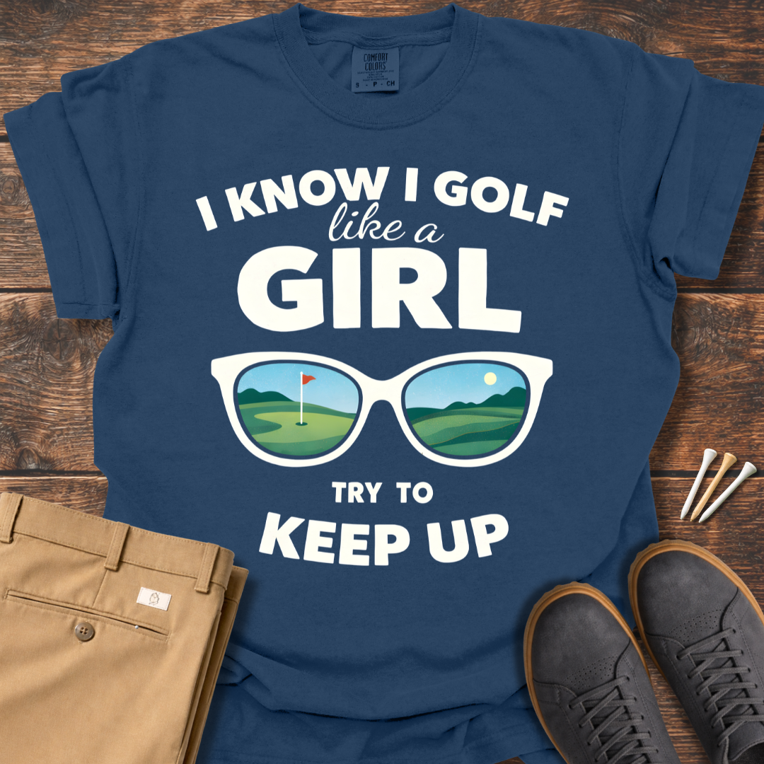 Golf Like A Girl T Shirt