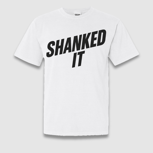 Shanked It T Shirt