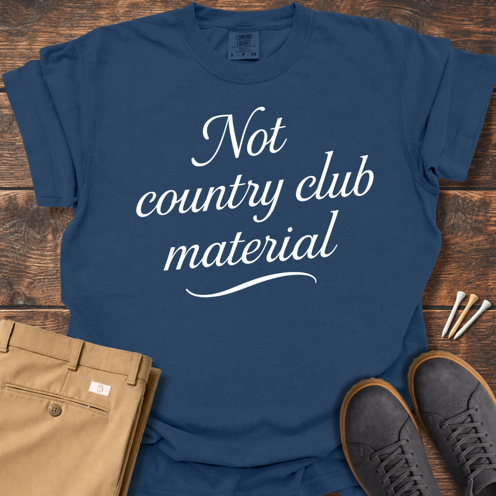 Not Country Club T Shirt