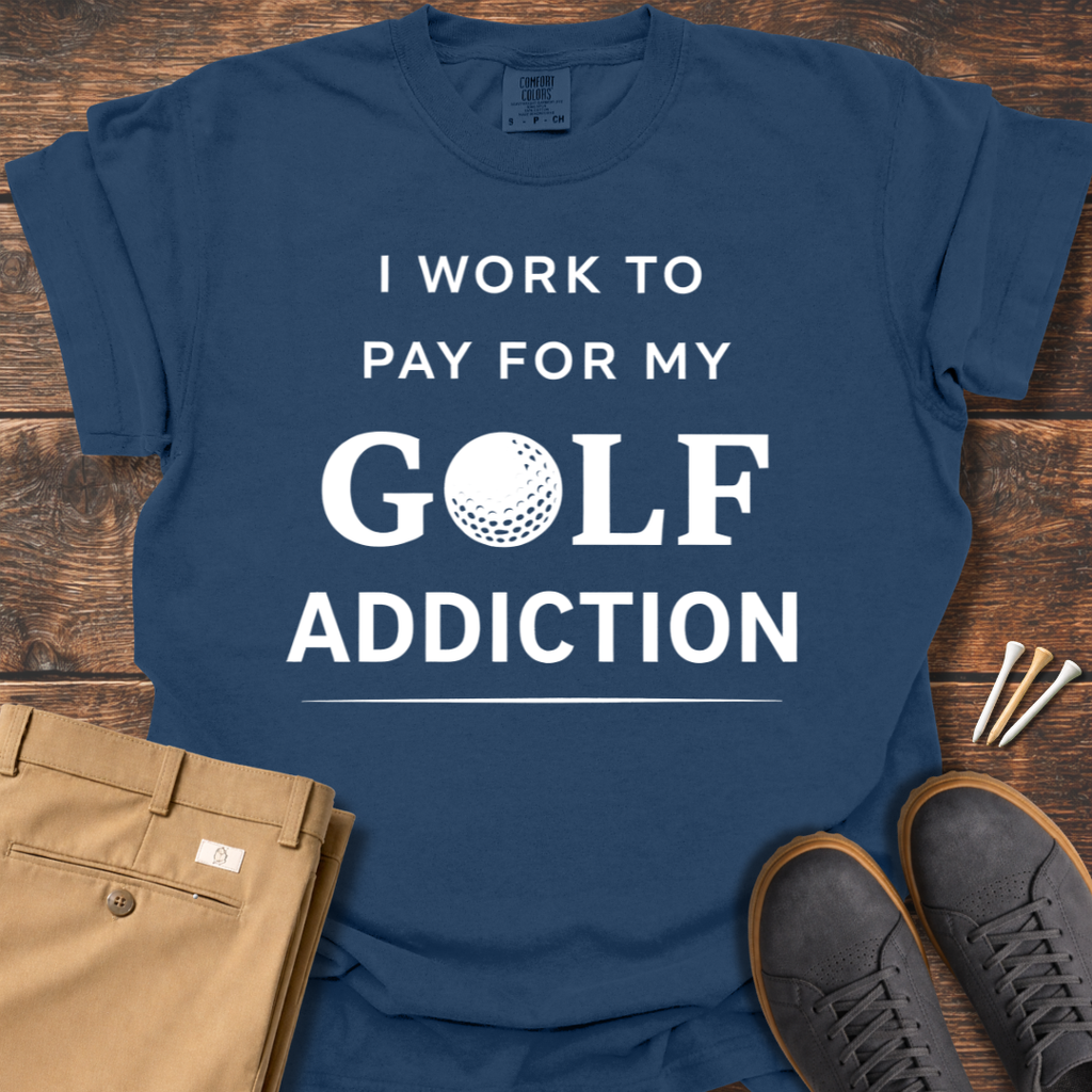 My Golf Addiction T Shirt