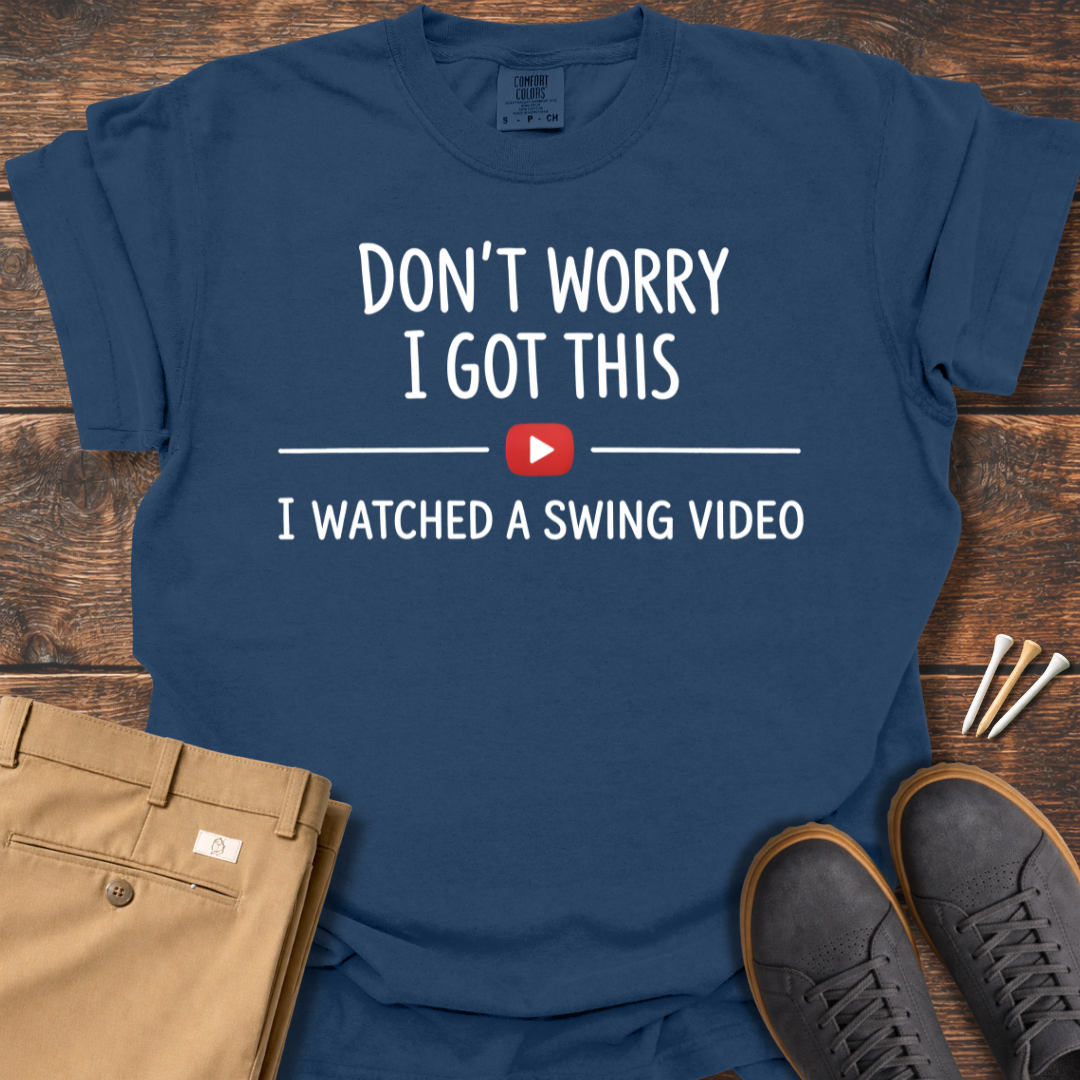 Don't Worry T Shirt