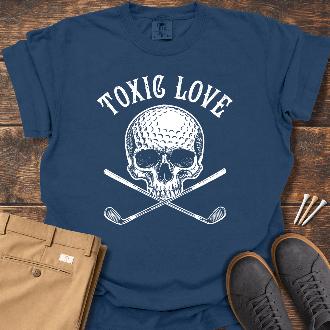 Toxic Love T Shirt