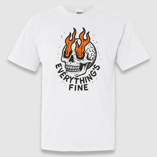 Everything's Fine Tee