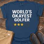 World's Okayest Golfer T Shirt