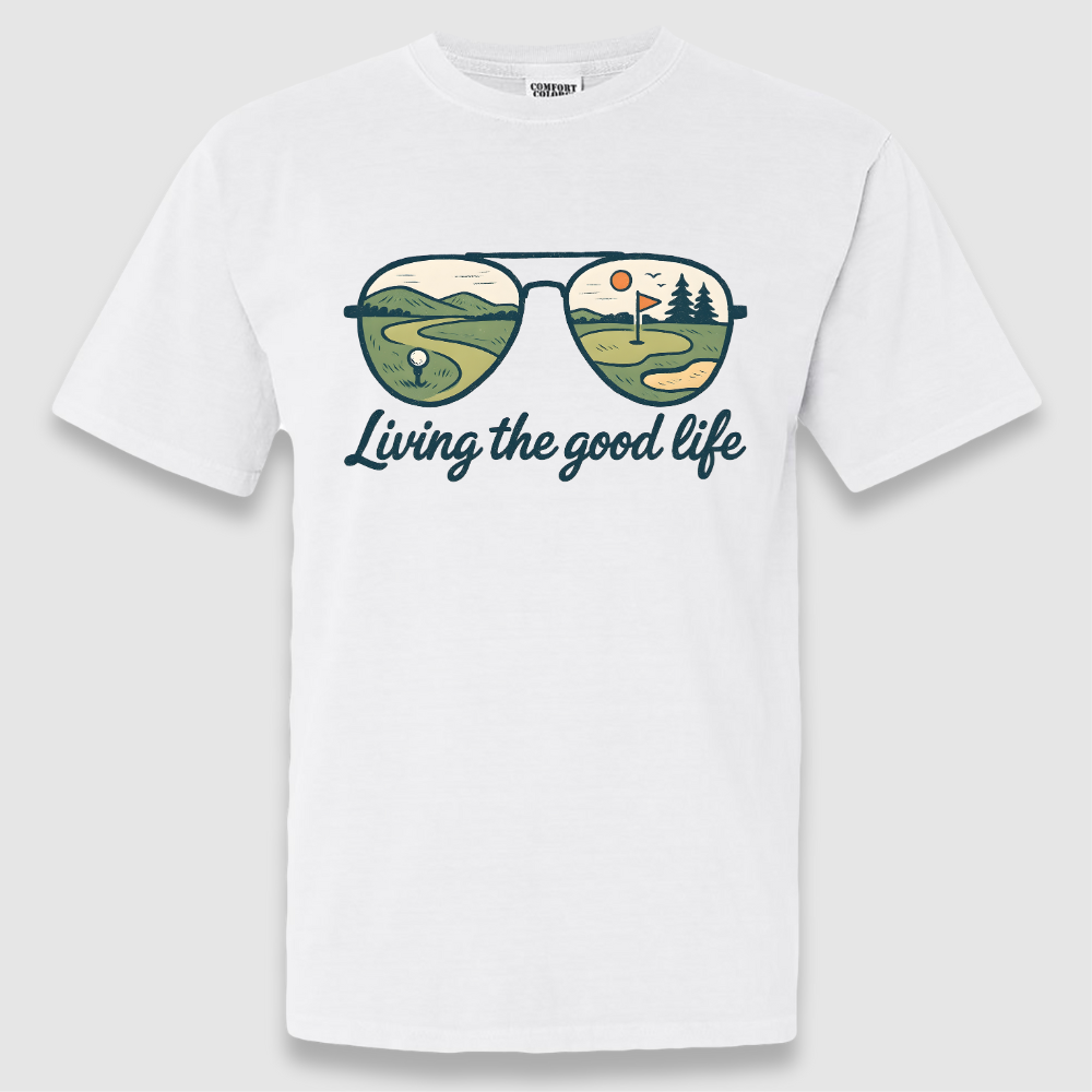 The Good Life Tee
