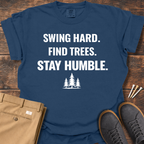Stay Humble T Shirt