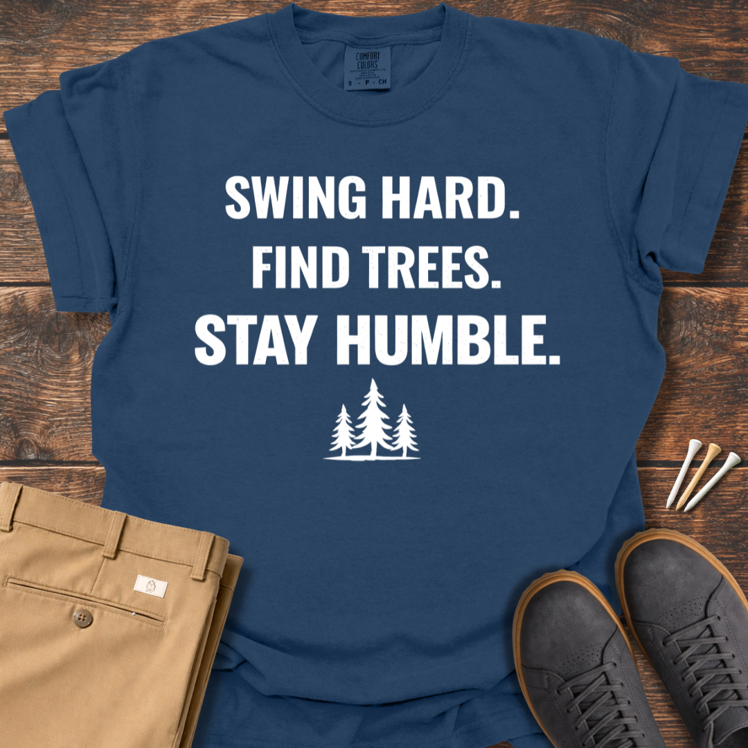 Stay Humble T Shirt