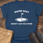 Maybe Golf T Shirt