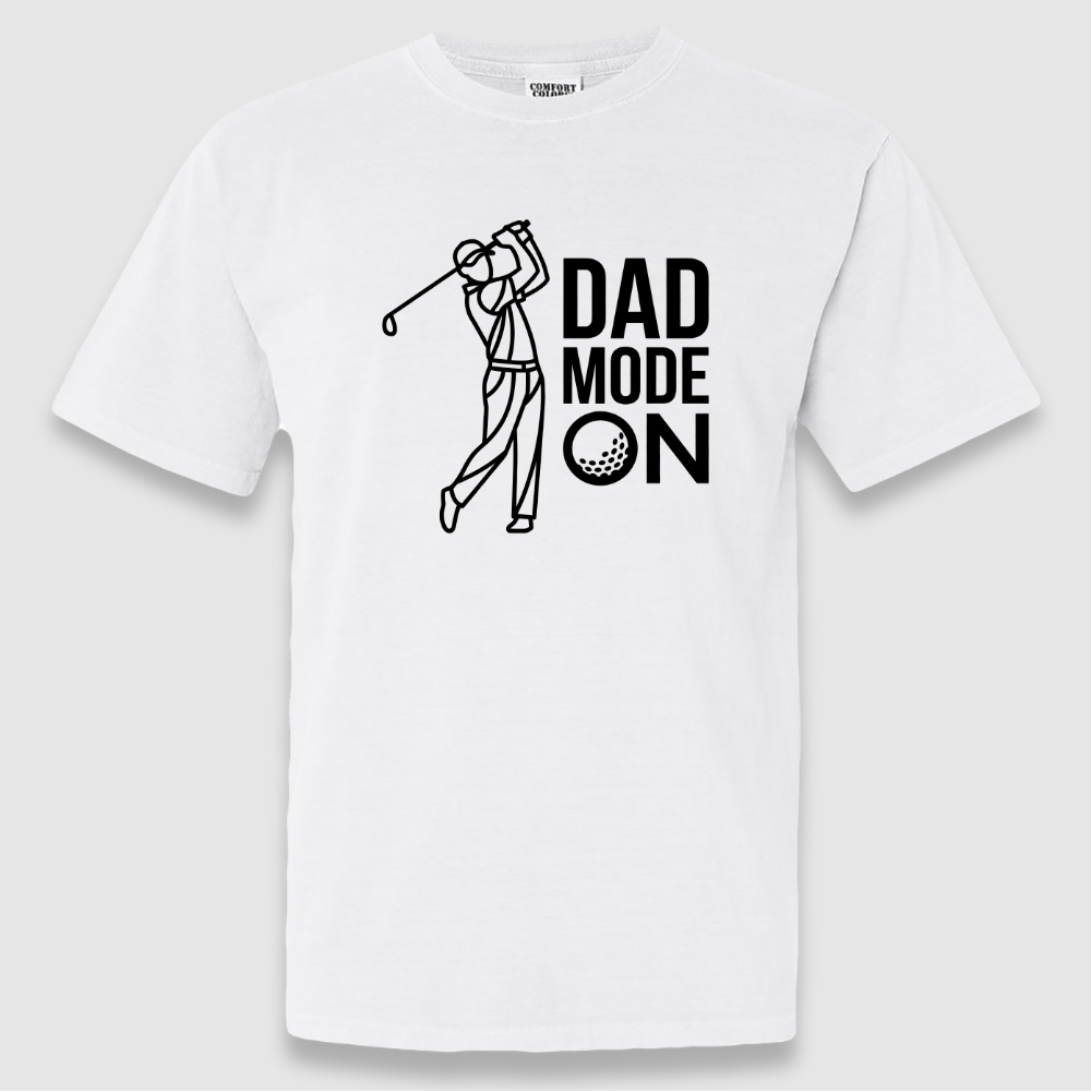 Dad Mode On Tee