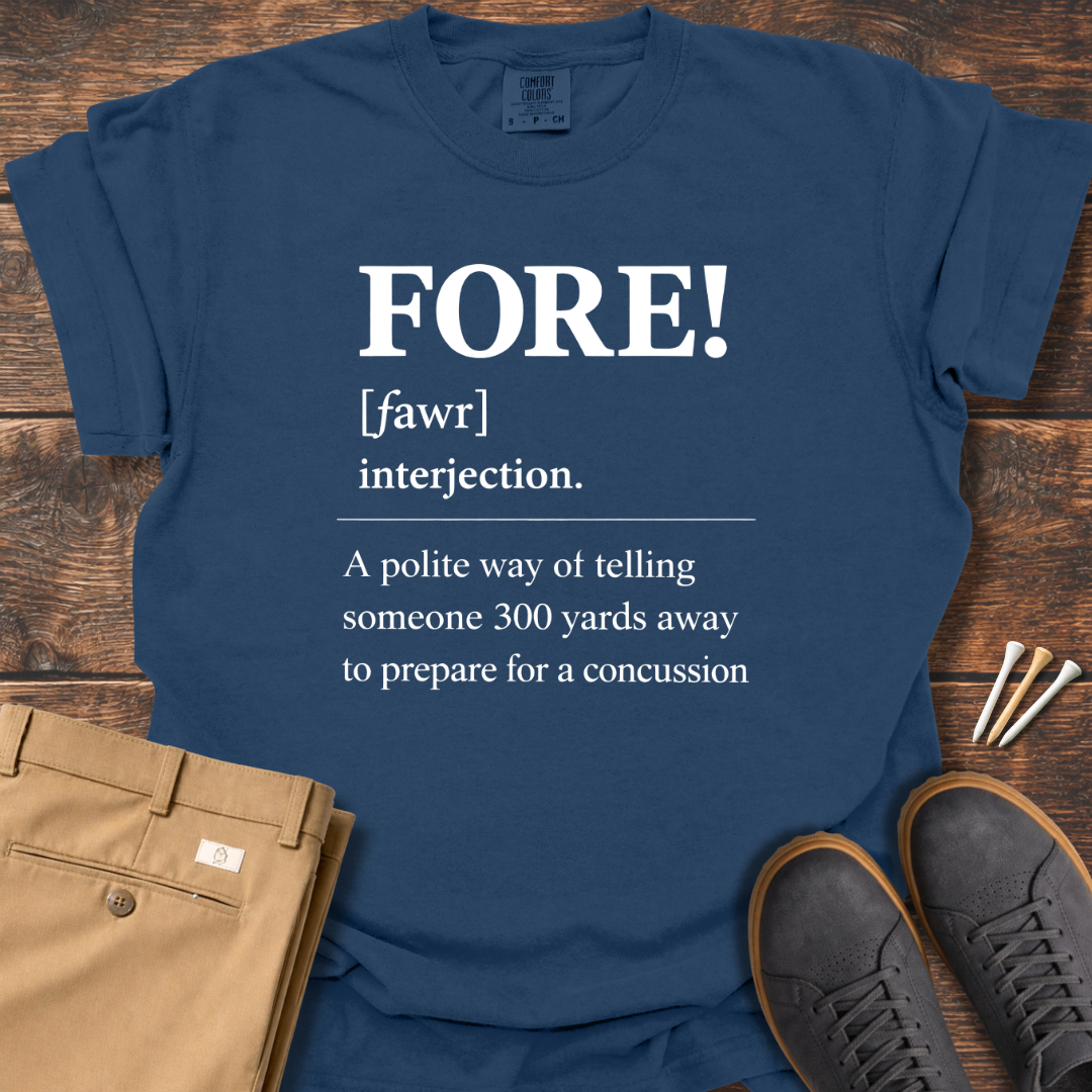 Fore Definition T Shirt
