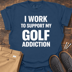 Golf Addiction T Shirt