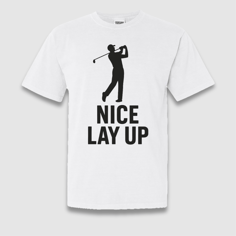 Nice Lay Up T Shirt