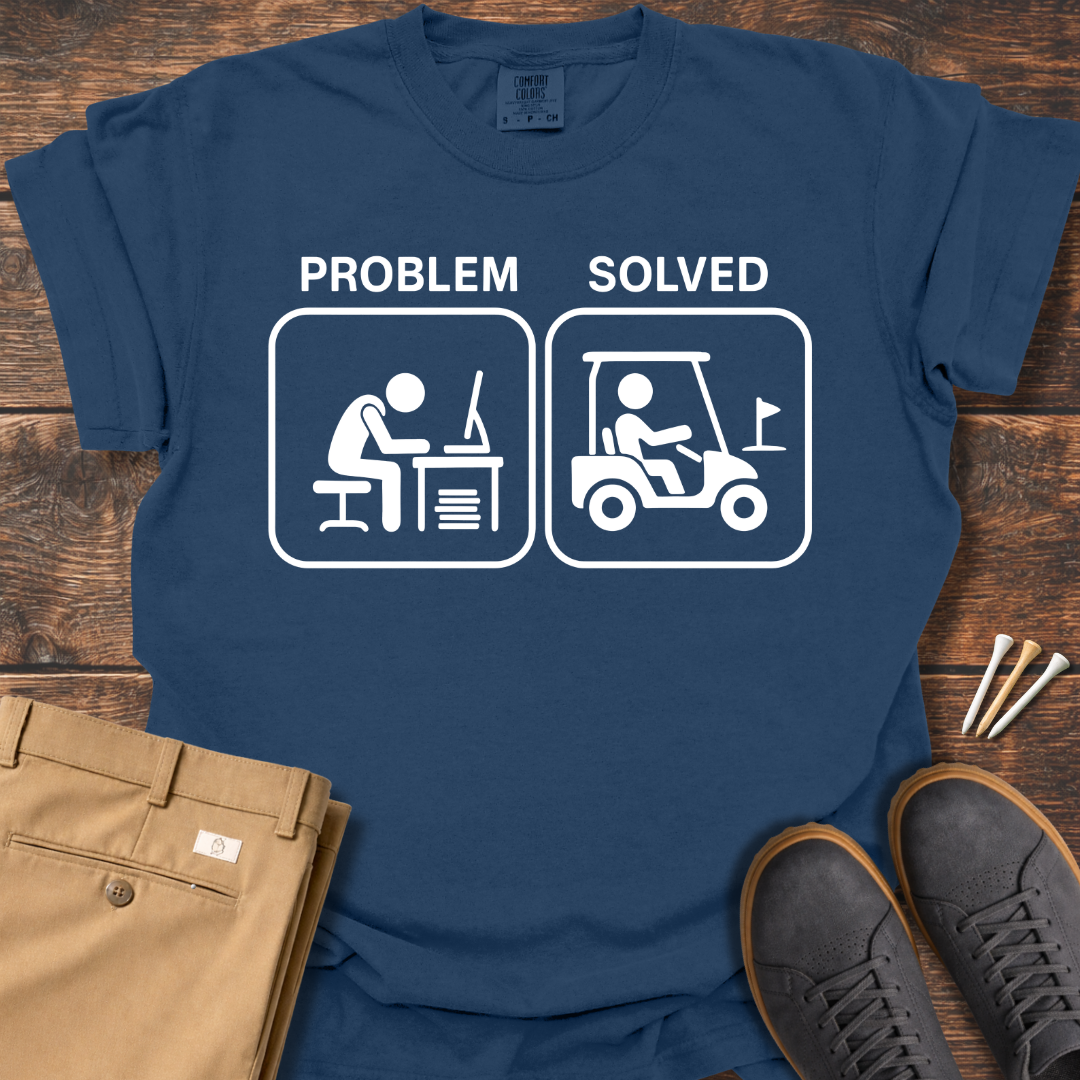 Problem Solved T Shirt