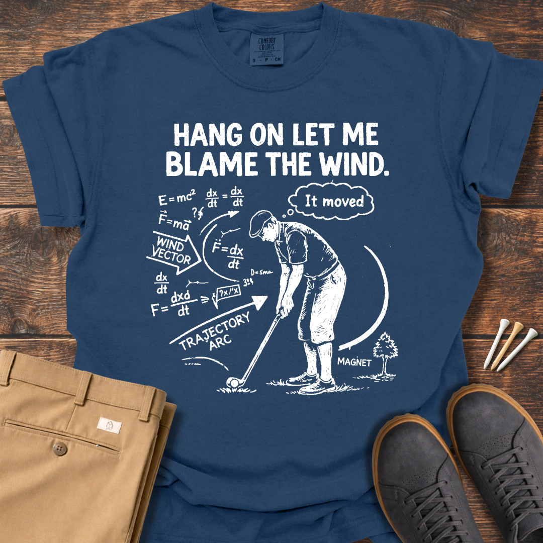 Blame The Wind T Shirt