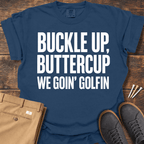 Buckle Up T Shirt