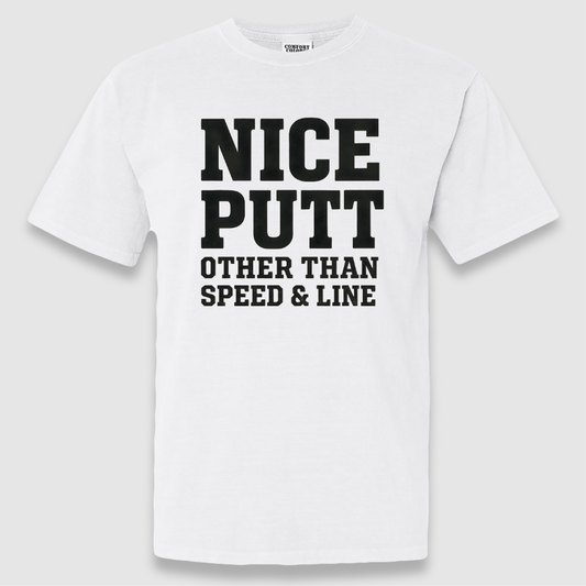 Nice Putt Tee