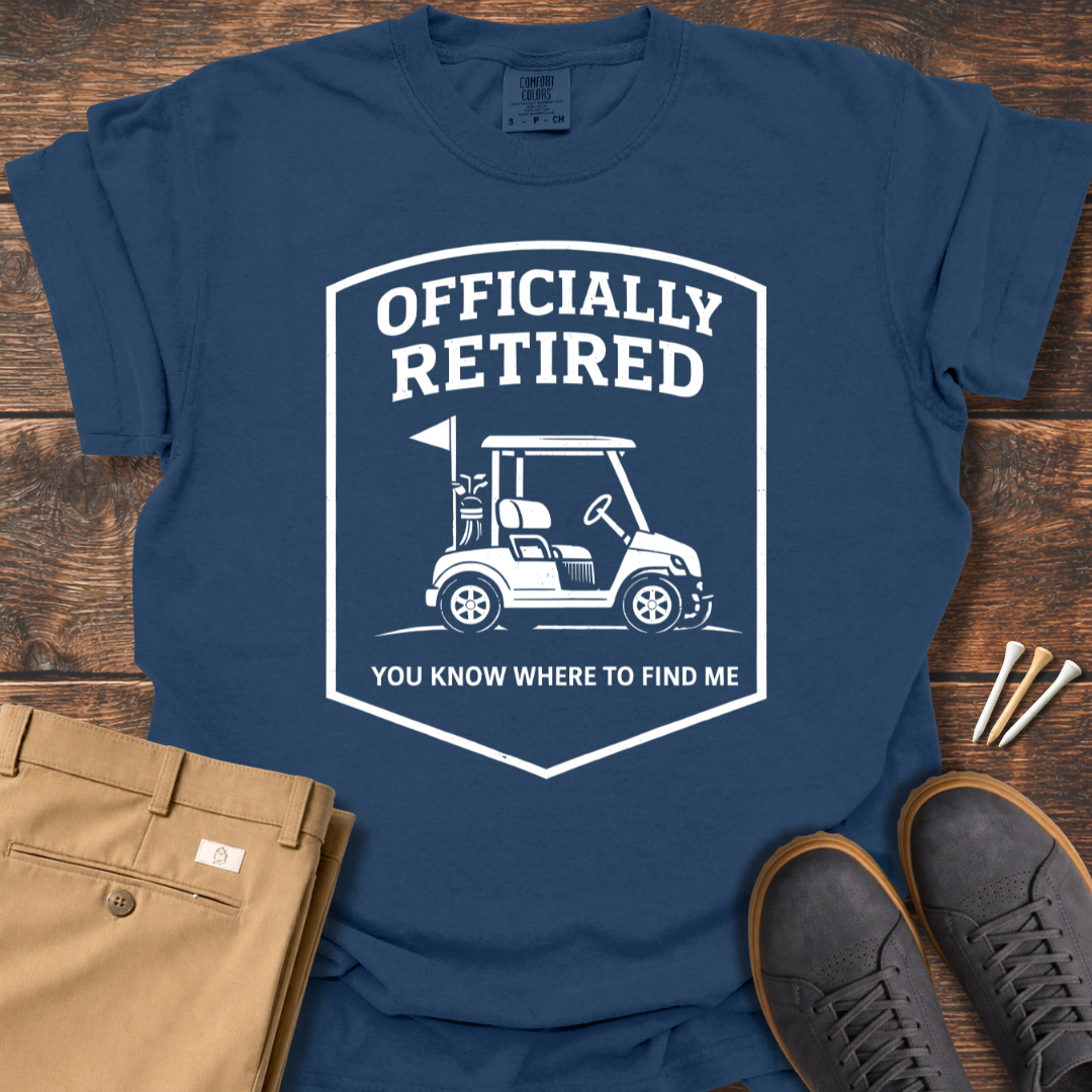 Officially Retired T Shirt