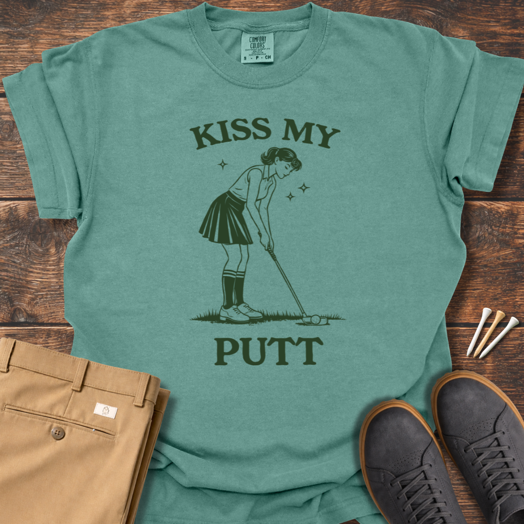 Kiss My Putt T Shirt