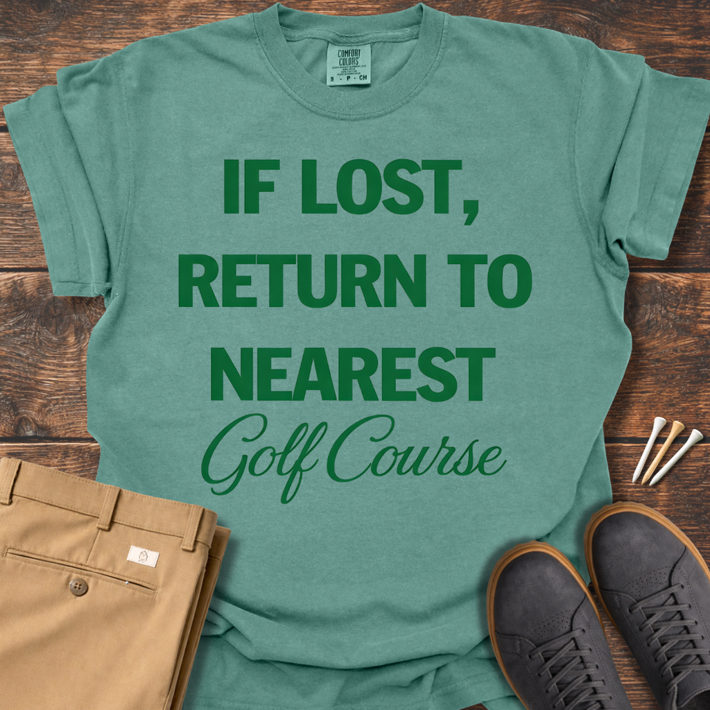 Nearest Golf Course T Shirt