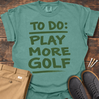 Play More Golf T Shirt