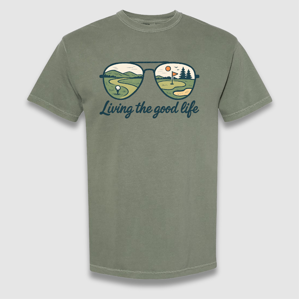 The Good Life T Shirt