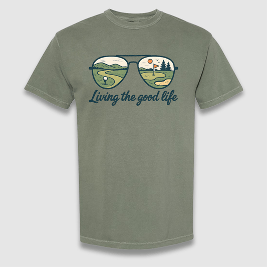 The Good Life T Shirt