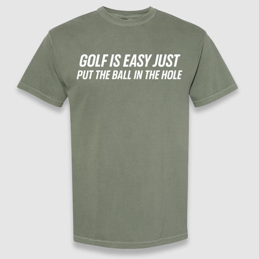 Golf Is Easy Tee