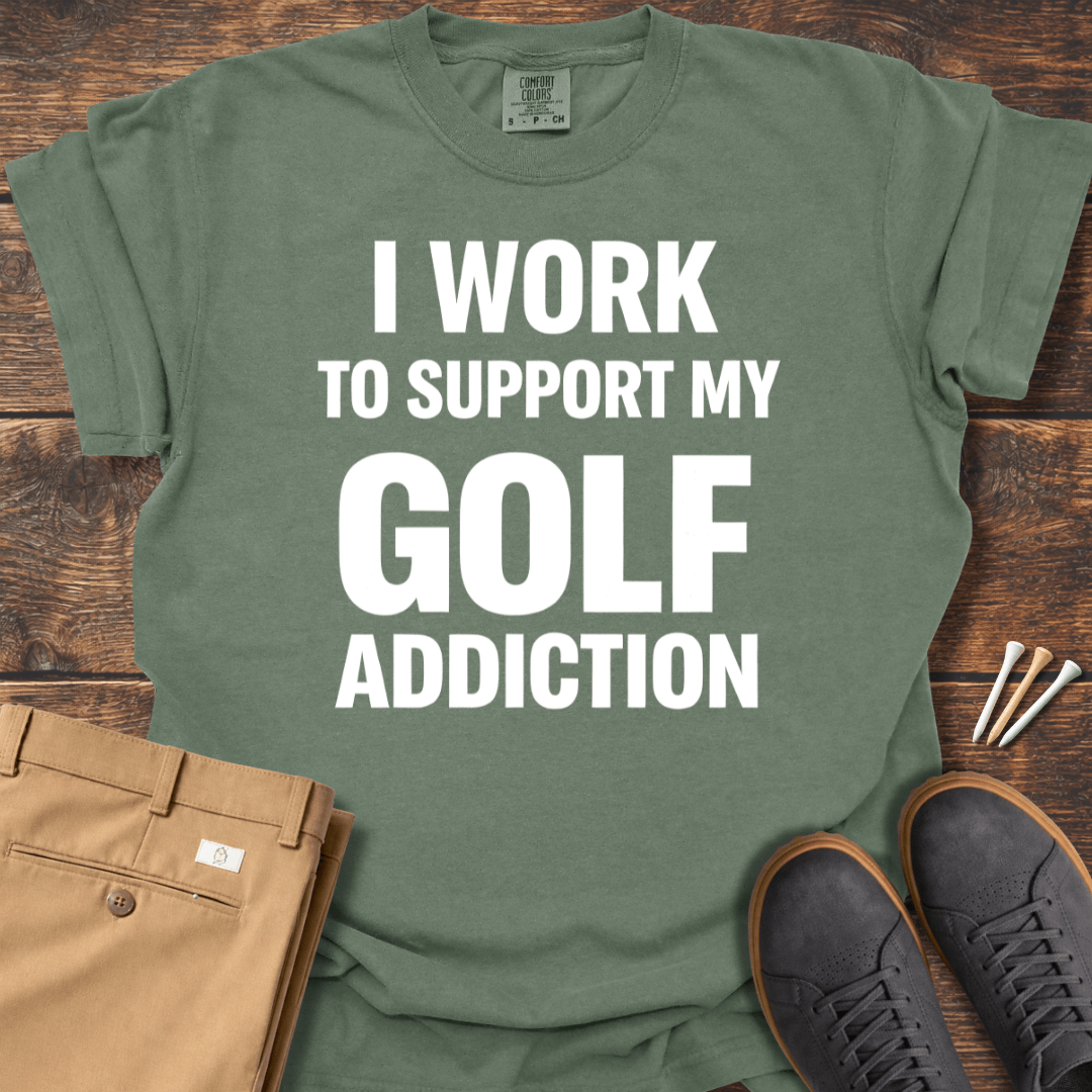 Golf Addiction T Shirt