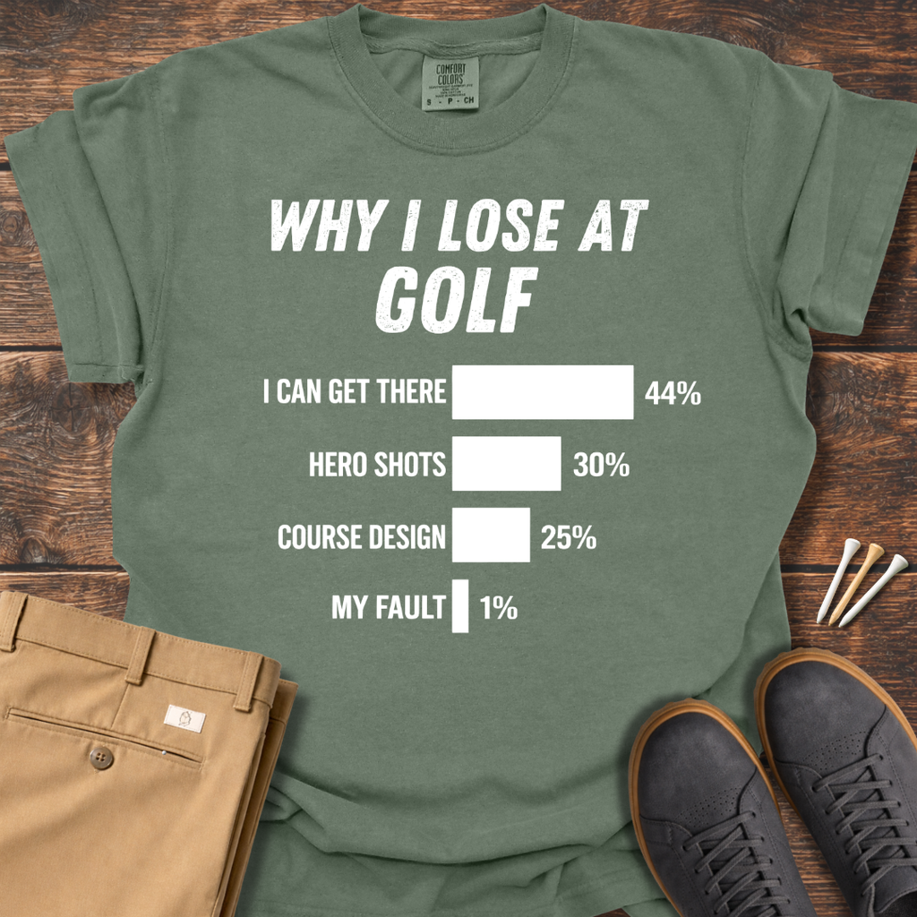 Lose At Golf T Shirt