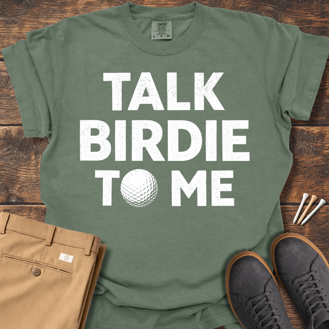Talk Birdie T Shirt