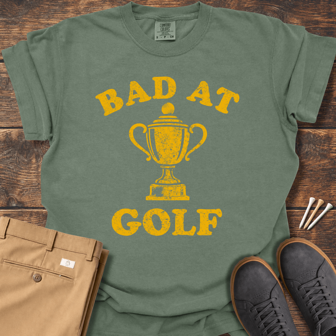 Bad At Golf T Shirt